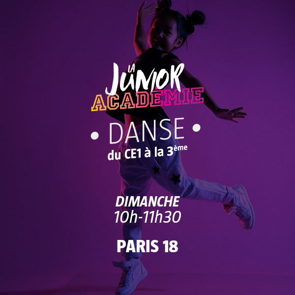 Junior Académie - Danse - Dimanche 10h-11h30 - Paris 18