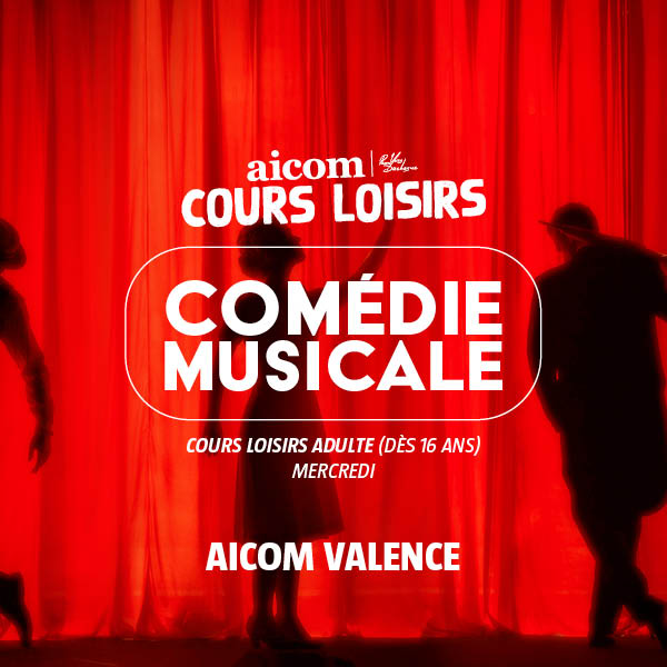 Cours_Loisirs_Comédie_Musicale_AICOM_Valence_Mercredi