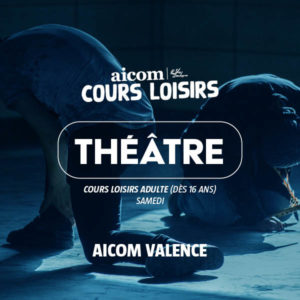 Cours_Loisirs_Theatre_AICOM_Valence_Jeudi