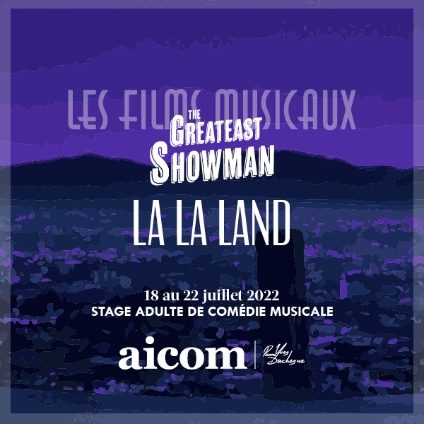 Stage AICOM Adulte Les films Musicaux - Du 18 au 22 juillet 2022