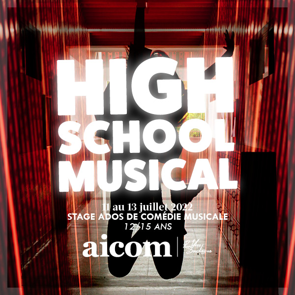 Stage AICOM Ados High School Musical - Du 11 au 13 juillet 2022