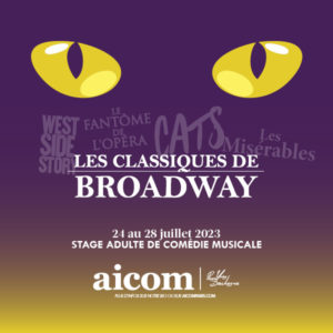 Stage Adulte Les Classiques de Broadway - Du 24 au 28 juillet 2023