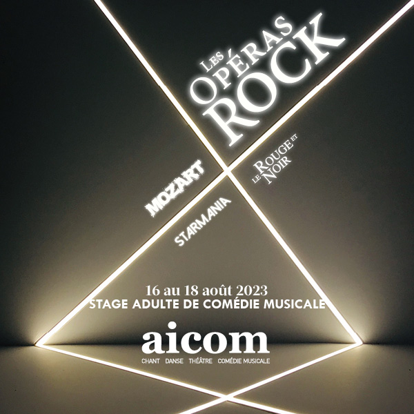 Stage Adulte Les Opéras Rock - Du 16 au 18 août 2023