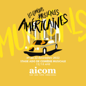 Stage Ados Les Comédies Musicales Américaines - Du 19 au 22 décembre 2022