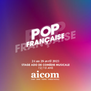 Stage Ados Pop Française - Du 24 au 28 avril 2023