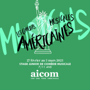Stage Junior Les Comédies Musicales Américaines - Du 27 février au 3 mars 2023
