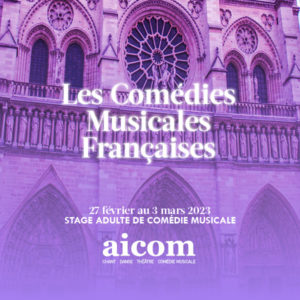 Stage Adulte Les Comédies Musicales Françaises - Du 27 février au 3 mars 2023