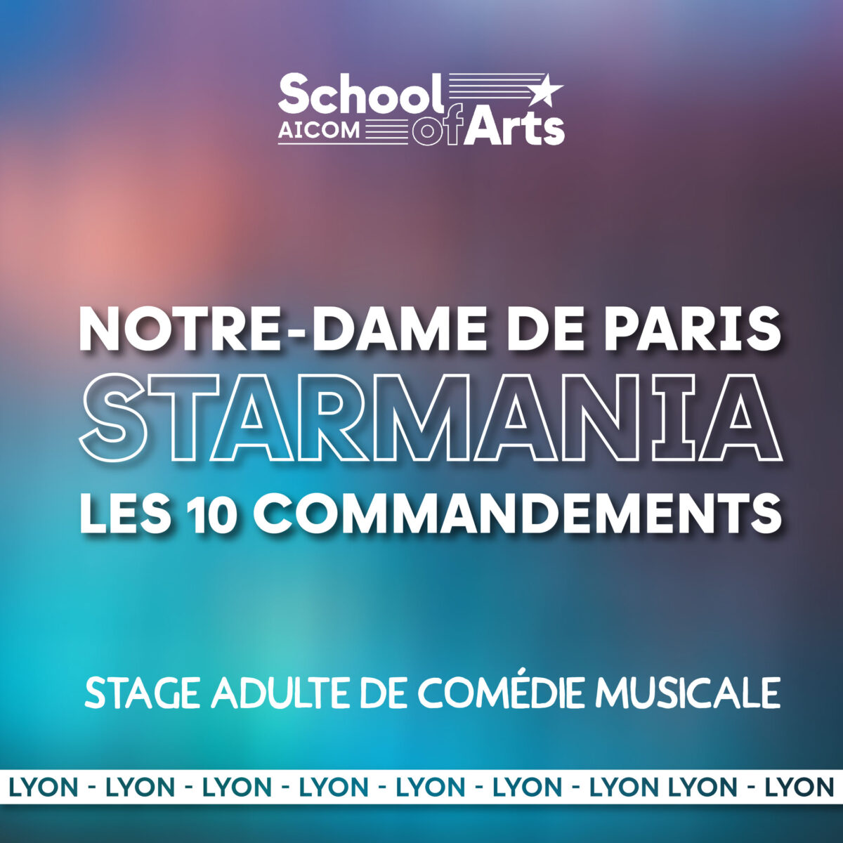 Stage Starmania, Notre Dame de Paris... - Du lundi 07 au vendredi 11 juillet 2025 - Campus Lyon