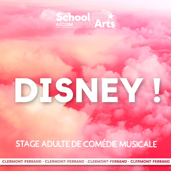 Stage Disney - Du lundi 07 au vendredi 11 juillet 2025 - Campus Clermont-Ferrand