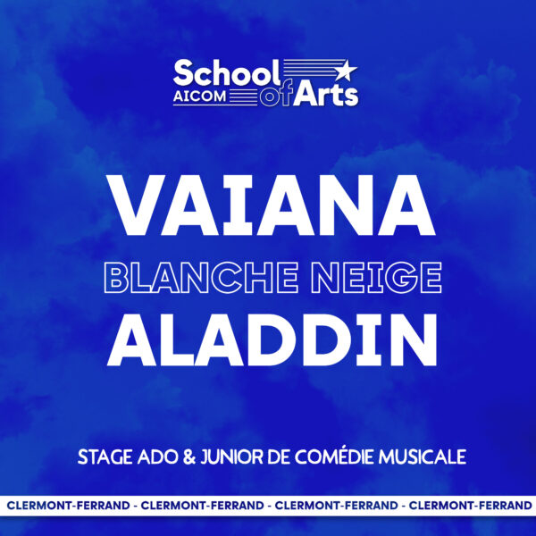 Stage Juniors & Ado Mary Poppins, Aladdin, Vaiana, Blanche Neige ! - Du lundi 28 au mercredi 30 avril 2025 - Campus Clermont-Ferrand