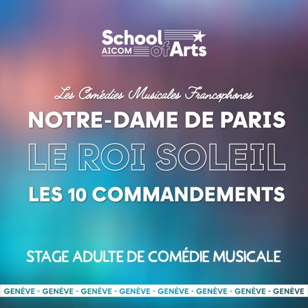 Stage Les comédies musicales Francophones - Du mardi 22 au vendredi 25 avril 2025 - Campus Genève