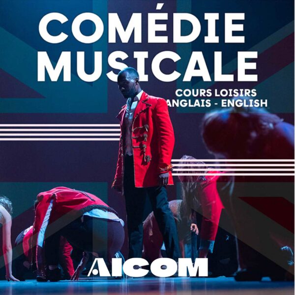 Cours Loisirs - Comédie Musicale en anglais - Jeudi 19h30-21H30 - Créteil
